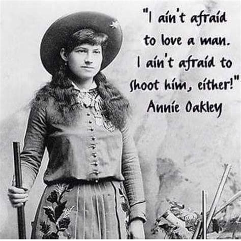 Annie Oakley Quotes